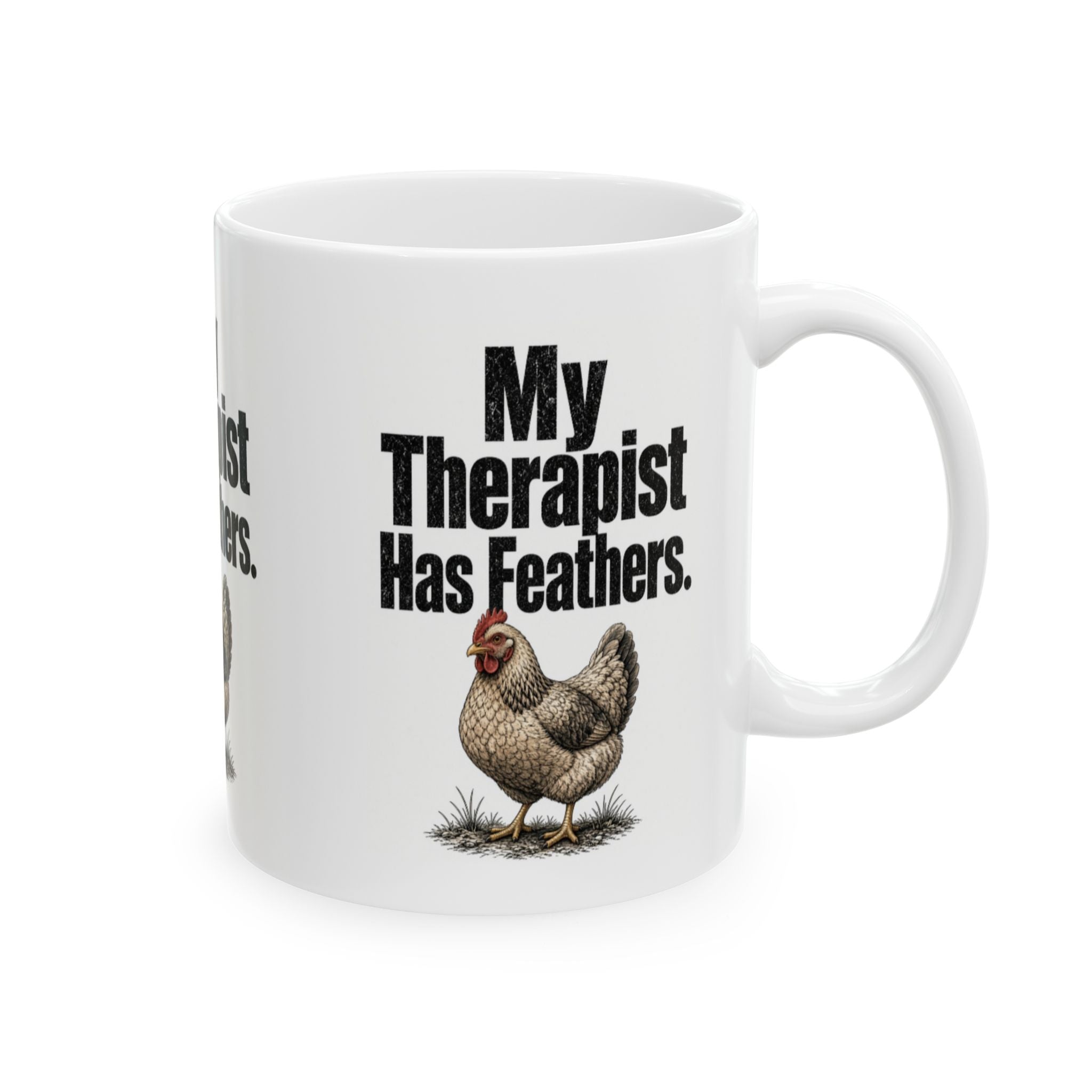 My Therapist Has Feathers Mug — Funny Chicken Lover Coffee Cup (11oz & 15oz)