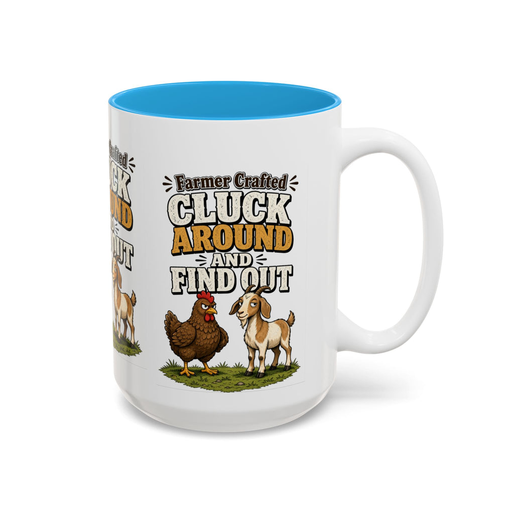 Farmer Crafted “Cluck Around and Find Out” Ceramic Accent Mug — Funny Chicken & Goat Farm Gift (11oz/15oz)