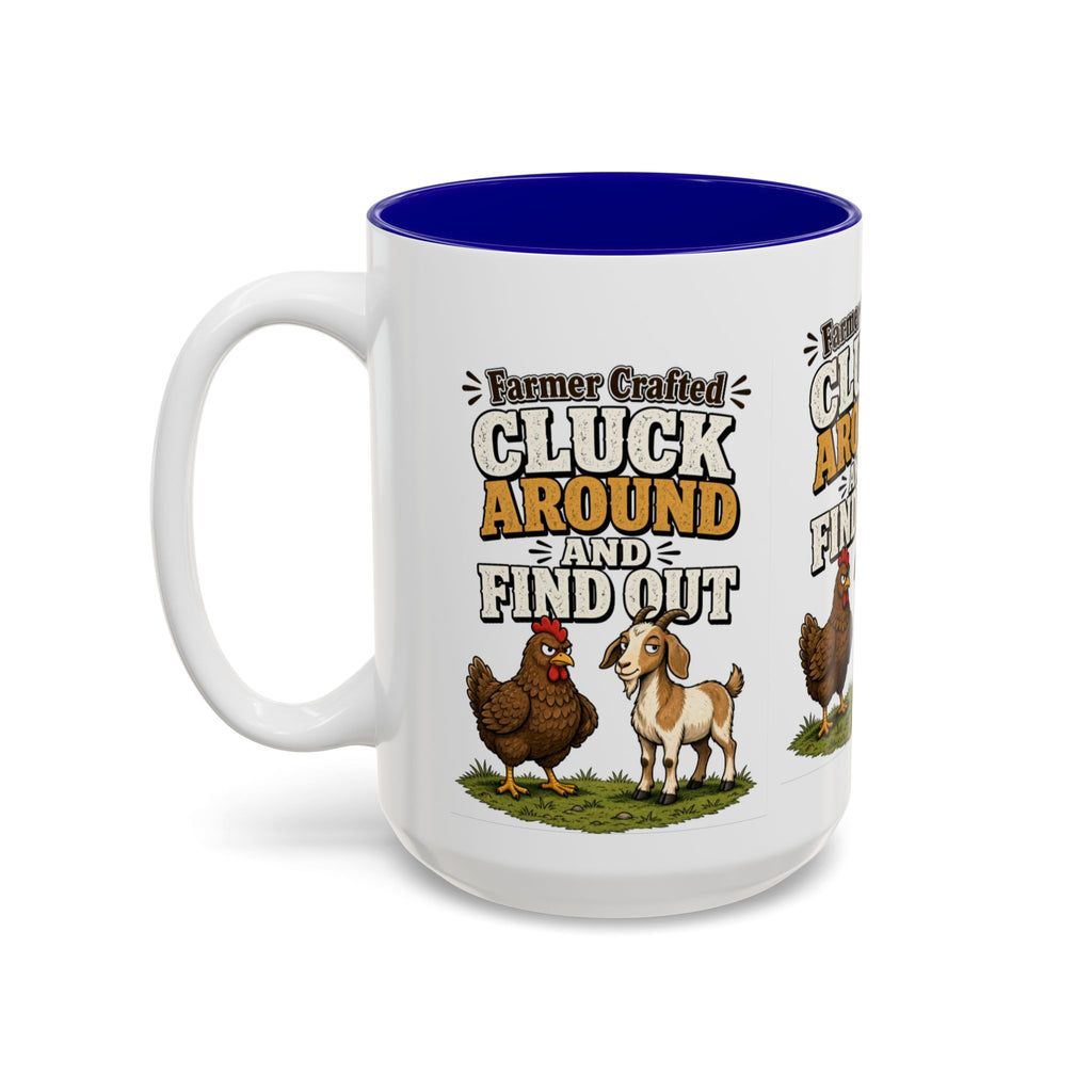 Farmer Crafted “Cluck Around and Find Out” Ceramic Accent Mug — Funny Chicken & Goat Farm Gift (11oz/15oz)