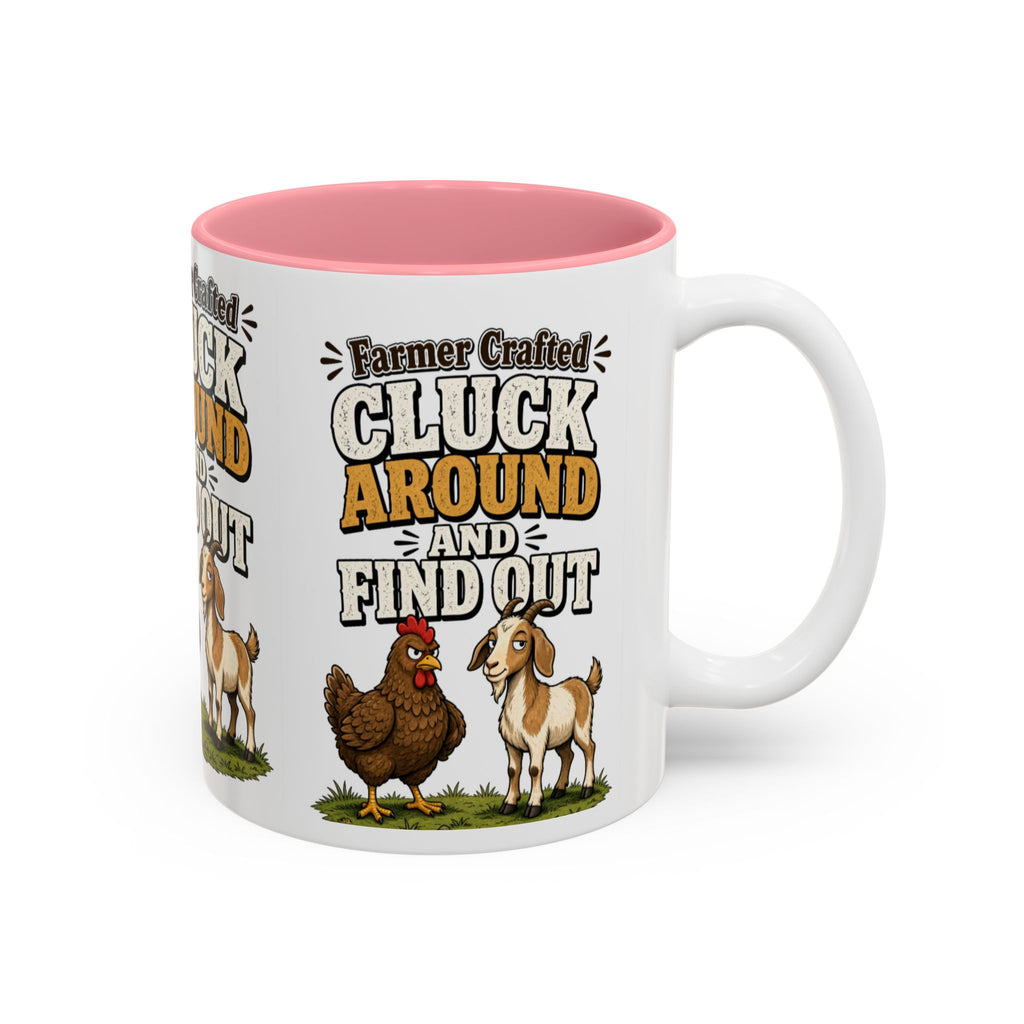 Farmer Crafted “Cluck Around and Find Out” Ceramic Accent Mug — Funny Chicken & Goat Farm Gift (11oz/15oz)