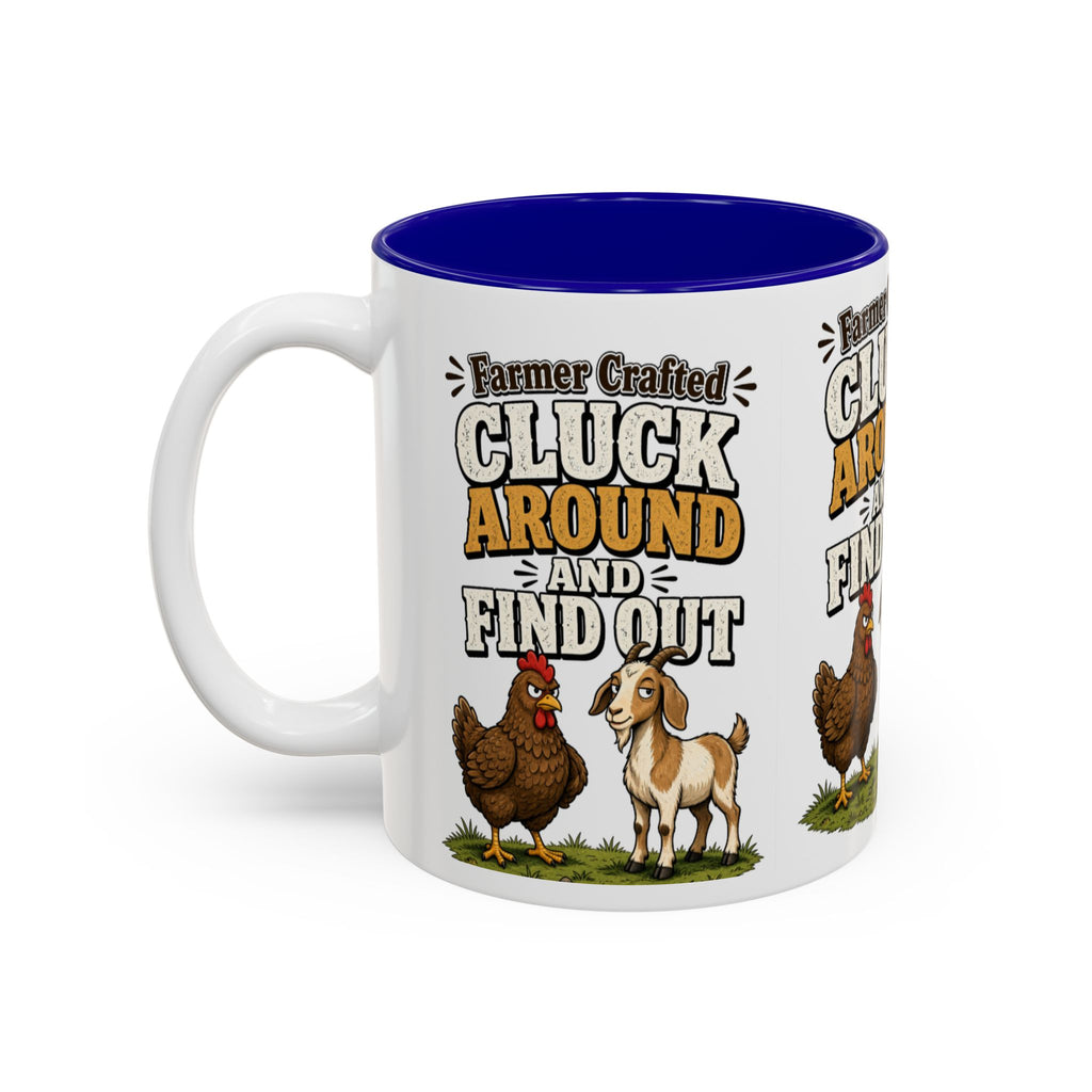 Farmer Crafted “Cluck Around and Find Out” Ceramic Accent Mug — Funny Chicken & Goat Farm Gift (11oz/15oz)