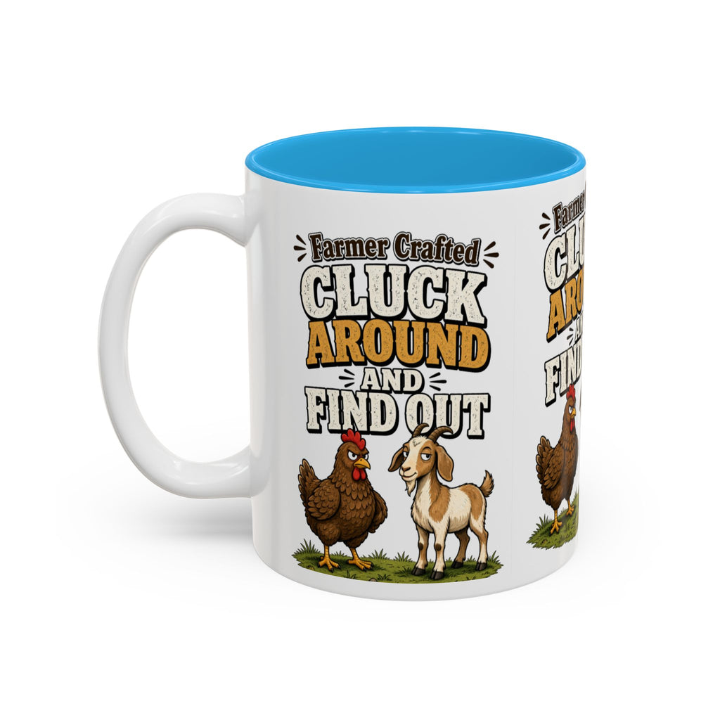 Farmer Crafted “Cluck Around and Find Out” Ceramic Accent Mug — Funny Chicken & Goat Farm Gift (11oz/15oz)