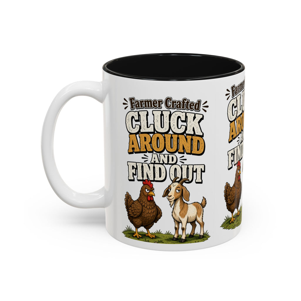 Farmer Crafted “Cluck Around and Find Out” Ceramic Accent Mug — Funny Chicken & Goat Farm Gift (11oz/15oz)