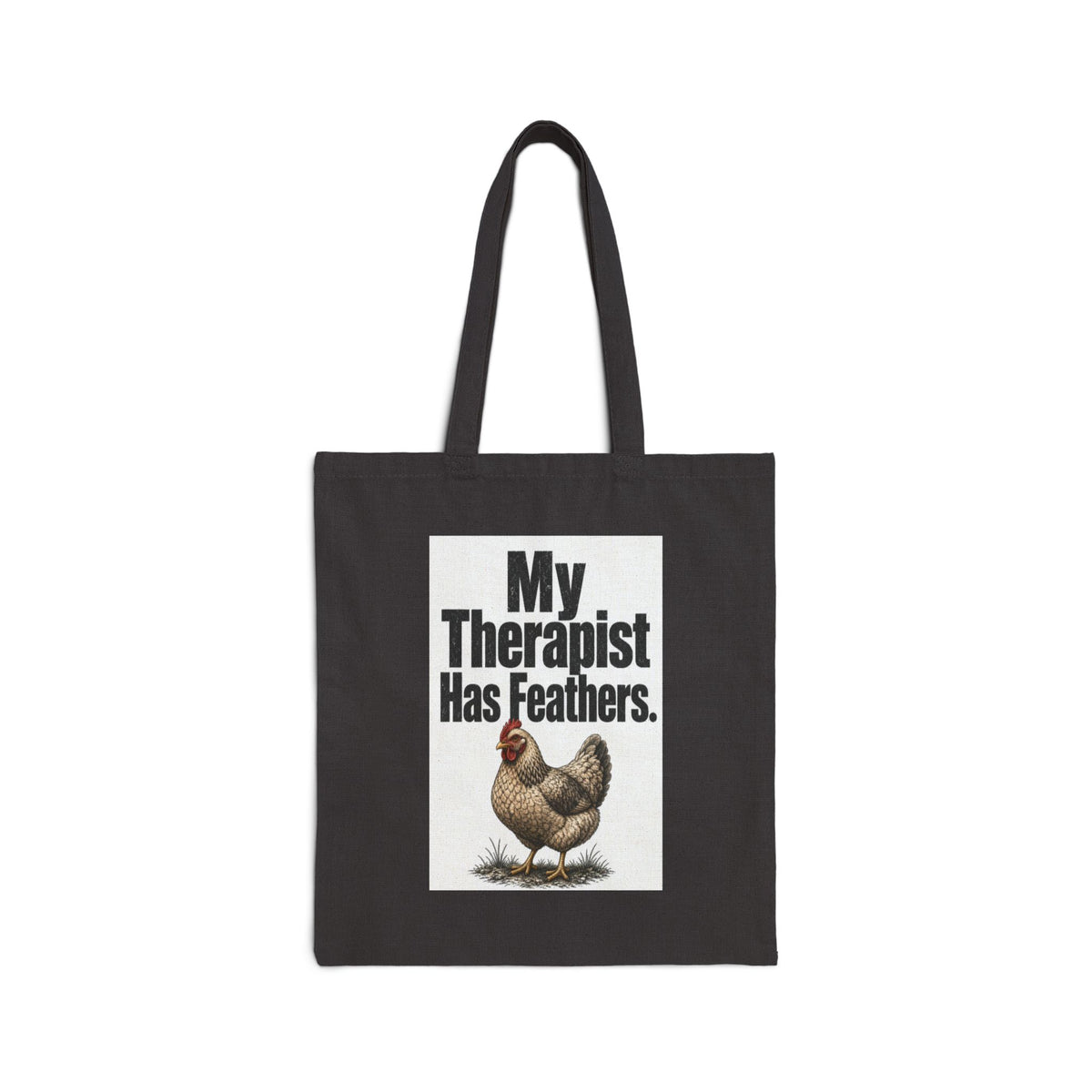 My Therapist Has Feathers Cotton Canvas Tote — Funny Chicken Farmer Market Bag
