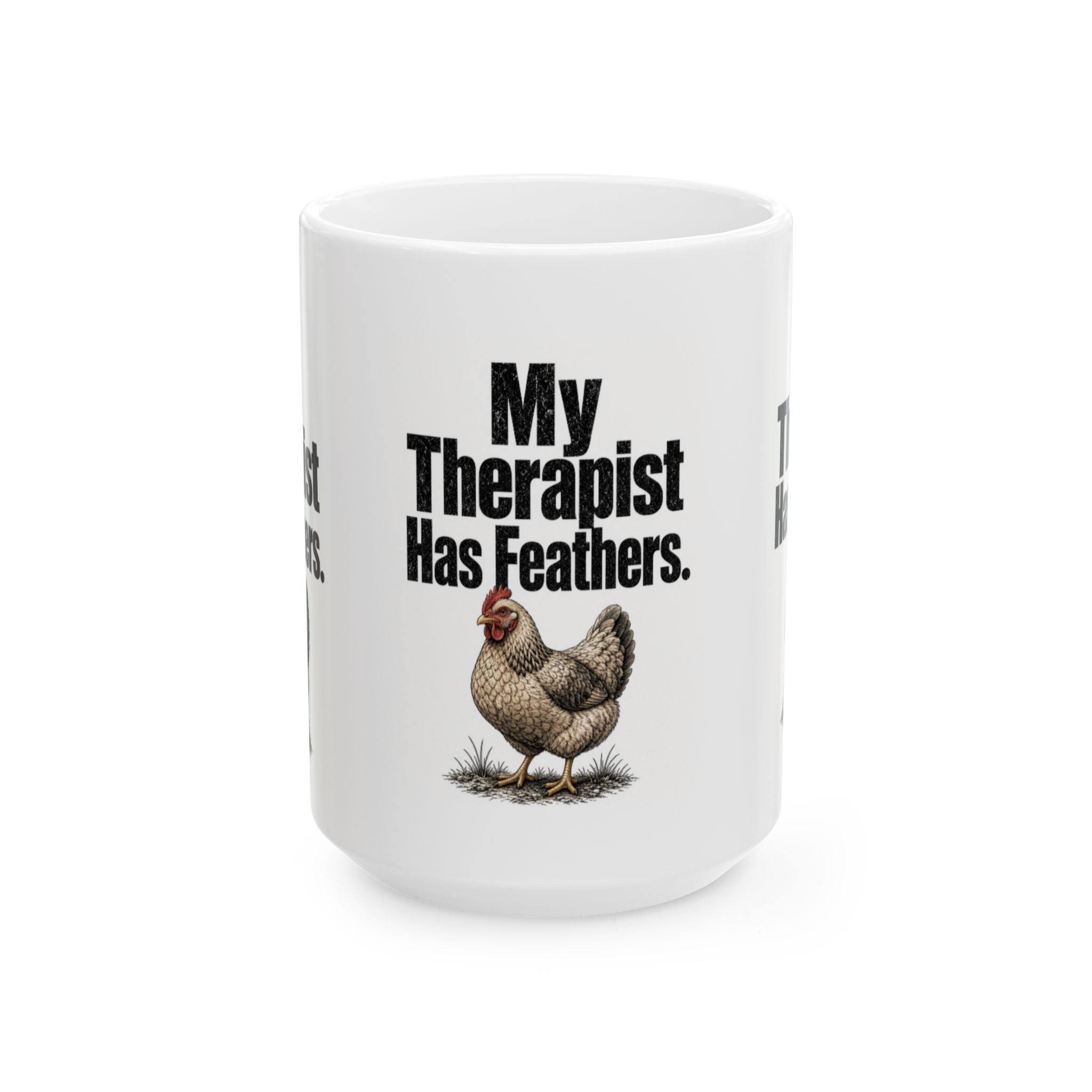 My Therapist Has Feathers Mug — Funny Chicken Lover Coffee Cup (11oz & 15oz)